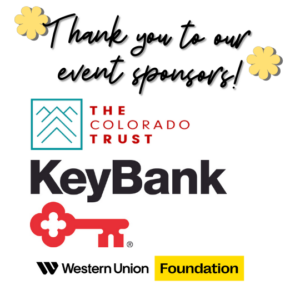 Event sponsor thank you to The Colorado Trust, KeyBank, and Western Union Foundation. 